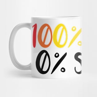 100% Proud 0% Shame Mug